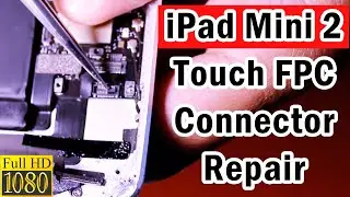 iPad mini 2 touch connector replacement | iPad mini 2 touch connector replacement / Noor Telecom