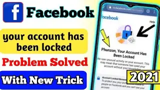 Your Account Has Been Locked Facebook | How To Unlock Facebook Account | Unlock Facebook Account