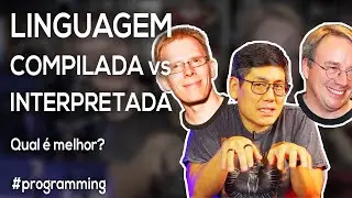 Linguagem Compilada vs Interpretada | Qual é melhor?