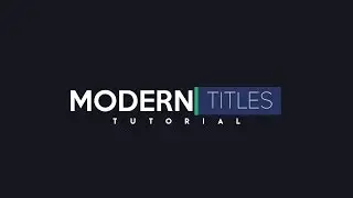 Modern Titles Tutorials #2 - After Effects CC Tutorial 2018