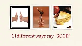 11 different ways to say Good