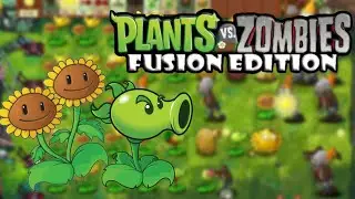 🍀 Вернул СТАРЫЕ Растения ➤ МОД PvZ Fusion Edition