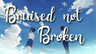 [AMV] Bruised Not Broken (Sub. Español) || Kimi No Nawa