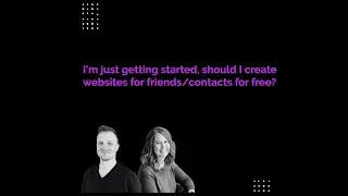 Business Tips for Web Designers: Should You Create Websites for Friends & Family for Free?