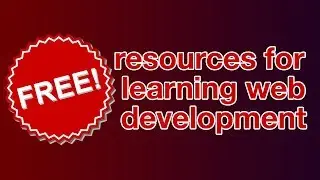 FREE resources for learning web development