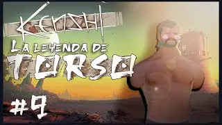 KENSHI - LA LEYENDA DE TORSO #9