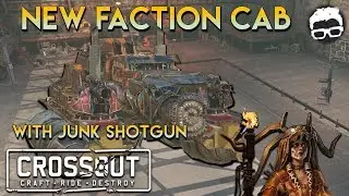 Crossout -- Fire Starter Faction New Cab -- The Cerberus -- Junk Shotgun and Meat Grinders