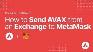 How to Send AVAX from an Exchange to MetaMask | Avalanche Tutorials