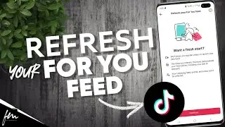 How to refresh your For You Feed on Tiktok