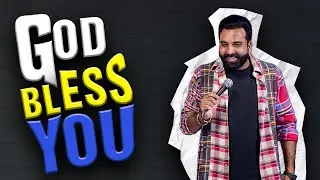 God Bless You | Stand Up Comedy | Ft  @AnubhavSinghBassi