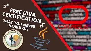 The FREE Oracle Java Certification that you never heard of!