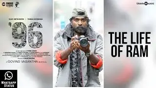 96 Songs | The Life of Ram WhatsappStatus| Vijay Sethupathi Trisha | Govind Vasantha | C. Prem Kumar