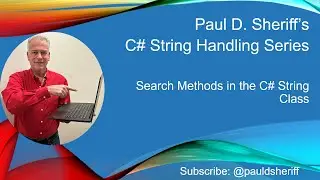 Search Methods in the C# String Class