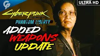 NEW WEAPONS UPDATE for Phantom Liberty | Cyberpunk 2077
