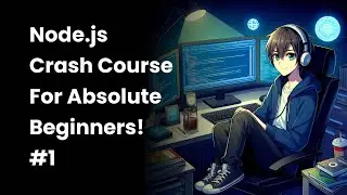 Node.js Crash Course #1 | Beginner Friendly | Dartbucket