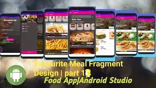 Food App in Android studio tutorial|  Favourite  Meal Fragment Design| part 17|Food Ordering App