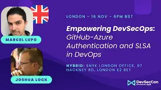 GitHub-Azure Authentication and SLSA in DevOps with Marcel Lupo and Joshua Lock