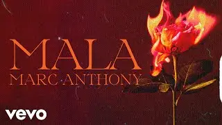 Marc Anthony - Mala (Audio)