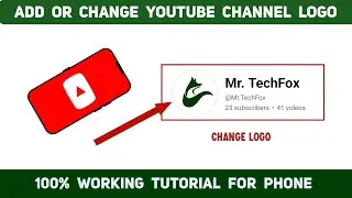 How to change the channel logo of youtube using phone - Full Tutorial