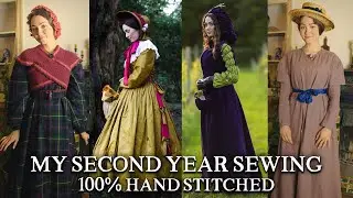 What 900 Hours of Hand Sewing in 12 Months Created: Historical Fashion in My 2nd Year Sewing