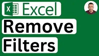 How to Remove Filters in Excel - Easy to Follow