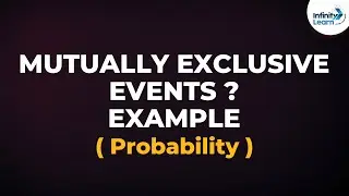 Probability - Mutually Exclusive Events - Example | Dont Memorise