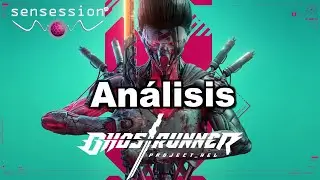 Ghostrunner DLC: Project Hel Análisis @Sensession