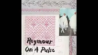 Reymour - On A Pulse