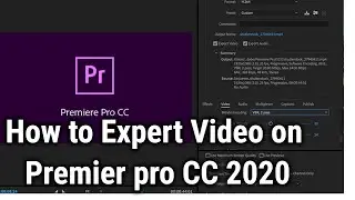 How to Export a Video in Adobe Premiere Pro CC | 2020 | Best Export Technique