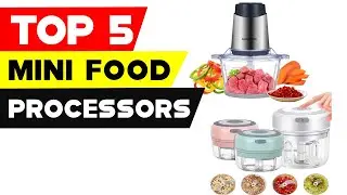 Top 5 Mini Food Processors | Transform Your Kitchen into a Culinary Haven!