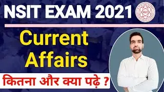 Nsit Exam 2021 Current affairs || Nsit exam weightage || Nsit Exam Total question || Nsut exam 2021