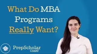 What Matters Most in MBA Admissions? | GMAT Score for MBA Programs