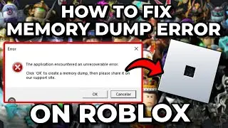 How To Fix Memory Dump Error On Roblox (Easily)