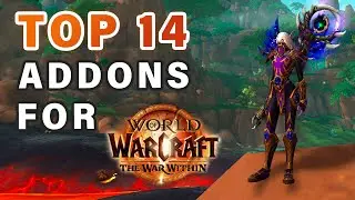 14 MUST HAVE Addons to take into The War Within Expansion ► World of Warcraft