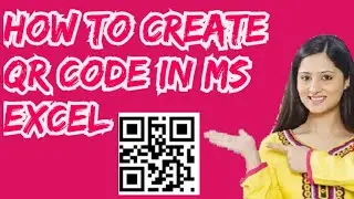 How to create qr code in excel