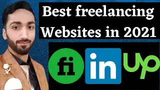 Best freelancing websites in 2021 | Top Freelancing Websites 2021 | Freelancing sites for Beginners