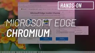 Microsoft Edge Chromium: Download and install process