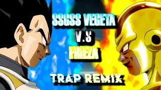 SSGSS Vegeta vs Golden Friza | Trap Remix