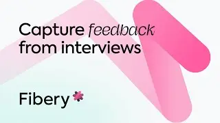 Capture insights and product feedback from Interviews