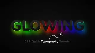 CSS Glowing Text Typography Effects | Quick CSS Tips & Tricks