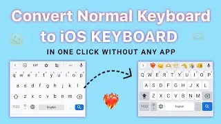 iOS Keyboard on Android Without Any App | Convert Normal Keyboard into iOS Keyboard with Emojis 🔥