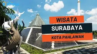 10 Tempat Wisata Populer di SURABAYA 2025 - Wisata SURABAYA Terbaru 2025