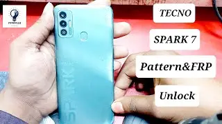 Tecno Spark 7 Pattern And FRP Unlock 1000% Ok | PPRM 24