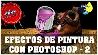 EFECTOS DE PINTURA CON PHOTOSHOP - 2