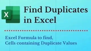 Formula to find Duplicate Values in Excel [Cells containing Duplicates]