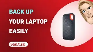 How to Easily Back up Your Laptop: Sandisk Extreme Portable SSD Guide