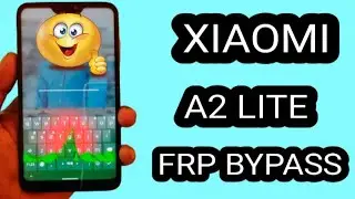 XIAOMI A2 LITE FRP BYPASS || Mi A2 LITE GOOGLE ACCOUNT BYPASS