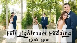 EDITING FULL WEDDING IN LIGHTROOM 6 // EP11