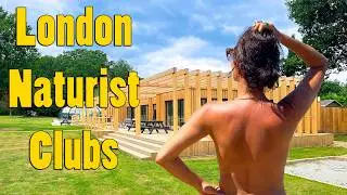 A Guide to the Naturist Clubs in London, UK