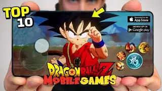 Top 10 Best Dragon ball Games Offline for android & iOS in 2023 High Graphics | Best Amazing Games